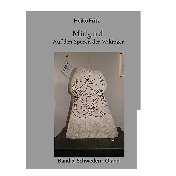 Midgard - Auf den Spuren der Wikinger / Midgard - Auf den Spuren der Wikinger Bd.5, Heiko Fritz