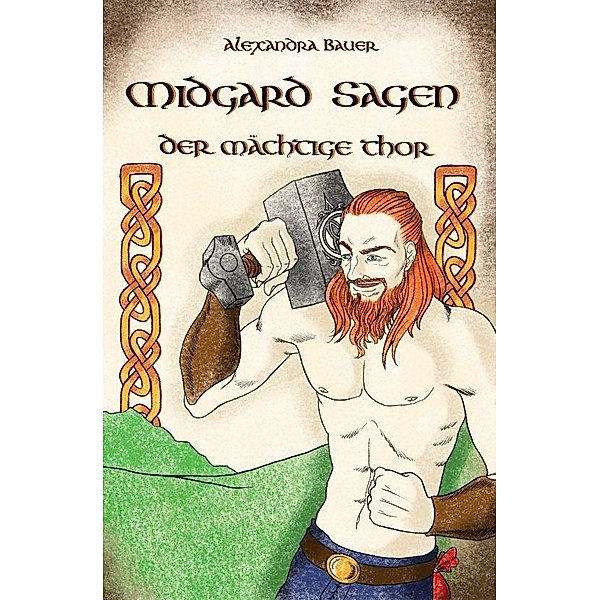Midgard Sagen - Der mächtige Thor, Alexandra Bauer