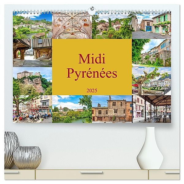 Midi-Pyrénées (hochwertiger Premium Wandkalender 2025 DIN A2 quer), Kunstdruck in Hochglanz, Calvendo, Bodo Schmidt