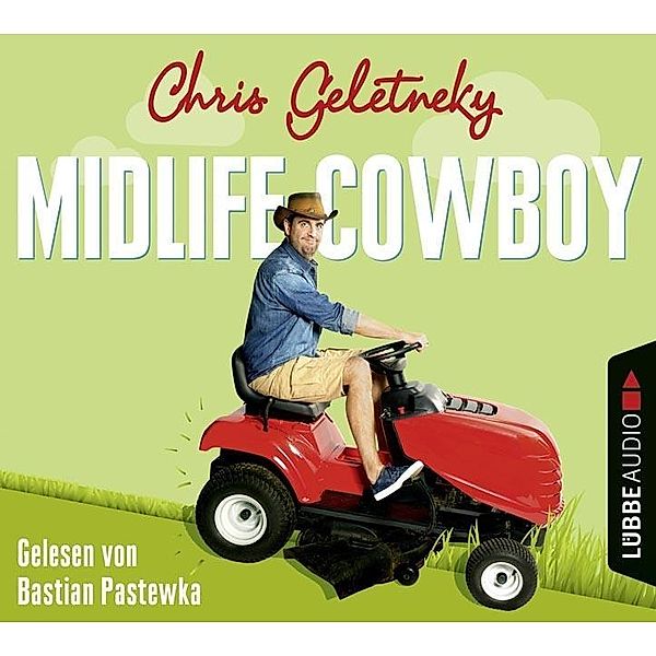 Midlife-Cowboy, 6 Audio-CDs, Chris Geletneky