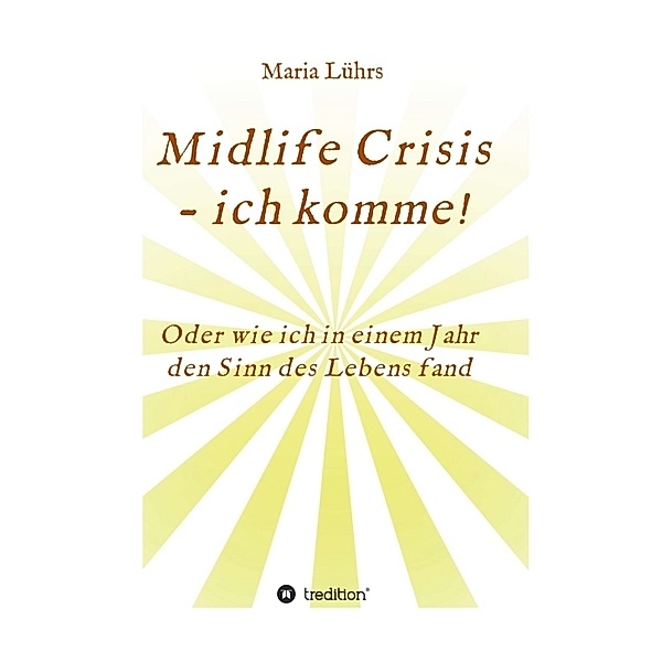 Midlife Crisis - ich komme!, Maria Lührs