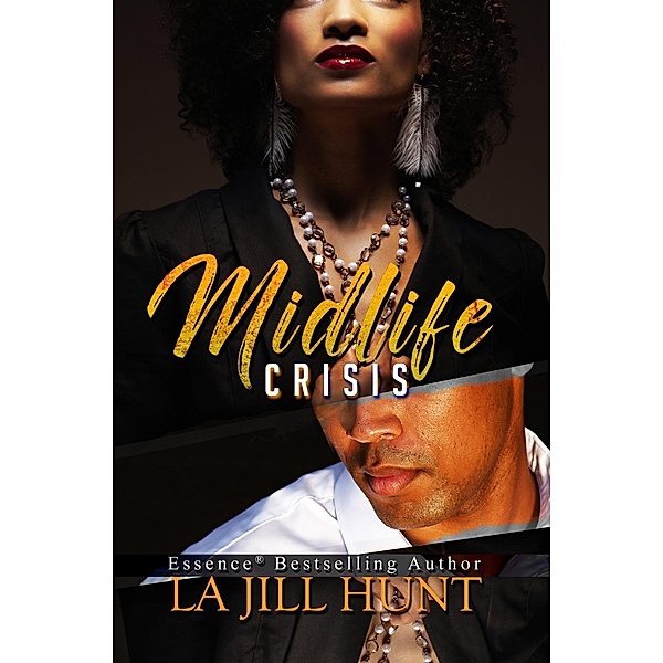 Midlife Crisis / Loyalty Series, La Jill Hunt