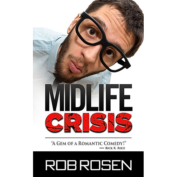 Midlife Crisis / Rob Rosen, Rob Rosen