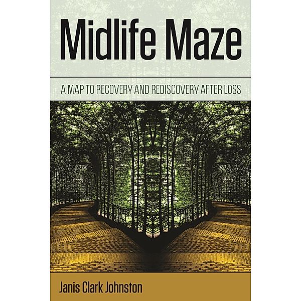 Midlife Maze, Janis Clark Johnston