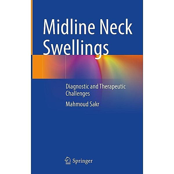 Midline Neck Swellings, Mahmoud Sakr