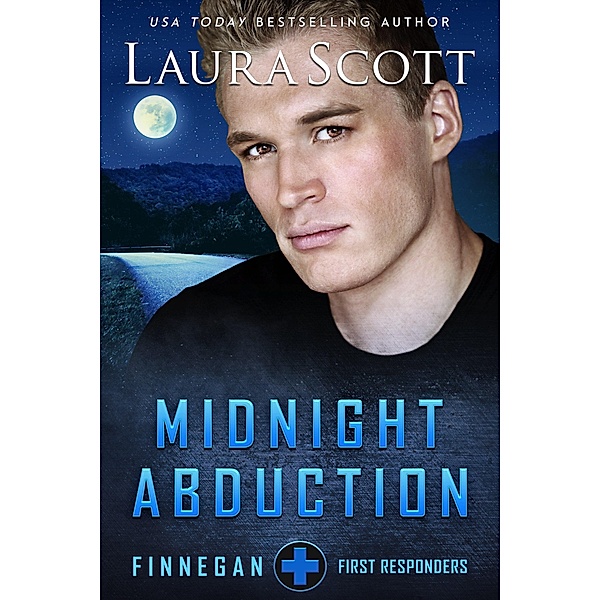 Midnight Abduction (Finnegan First Responders, #4) / Finnegan First Responders, Laura Scott