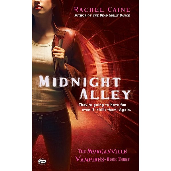 Midnight Alley / The Morganville Vampires Bd.3, Rachel Caine