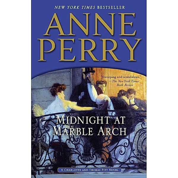 Midnight at Marble Arch / Charlotte and Thomas Pitt Bd.28, Anne Perry
