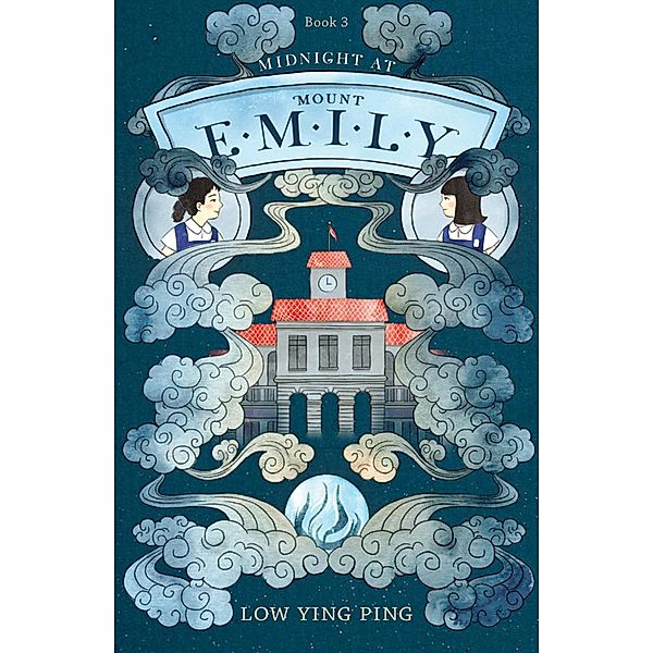 Midnight At Mount Emily: Book 3 / Mount Emily, Low Ying Ping