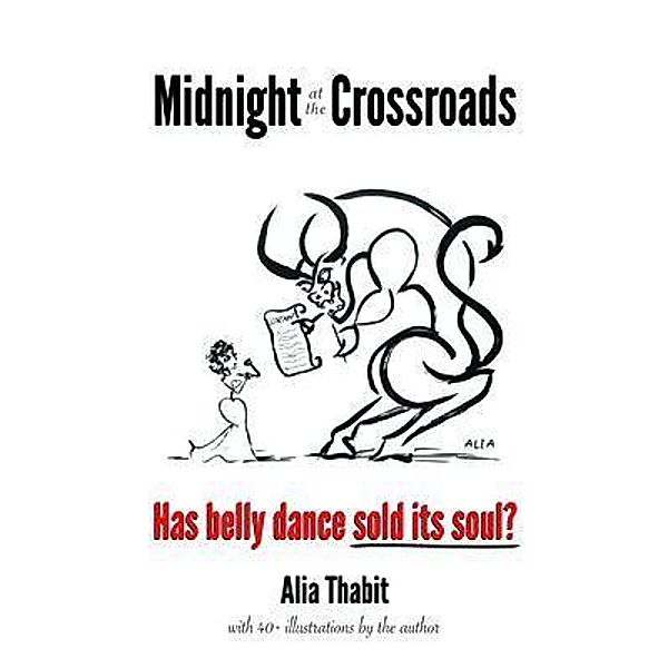 Midnight at the Crossroads, Alia Thabit