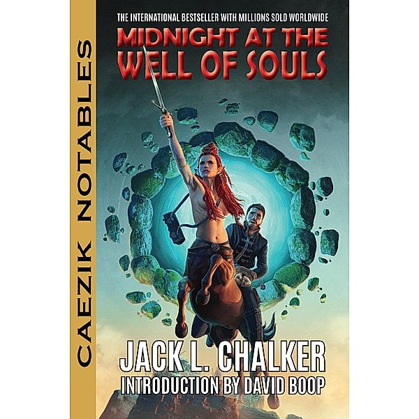 Midnight at the Well of Souls (CAEZIK Notables) / CAEZIK Notables, Jack L. Chalker, David Boop