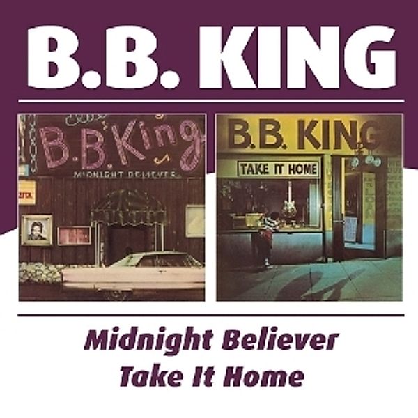 Midnight Believer/Take It, B.b. King