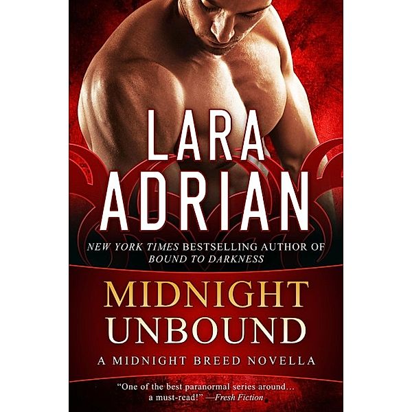 Midnight Breed Vampire Romance: Midnight Unbound (Midnight Breed Vampire Romance), Lara Adrian