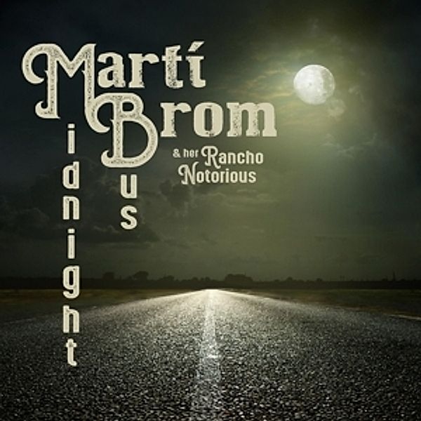 Midnight Bus, Marti & Her Rancho Notor Brom