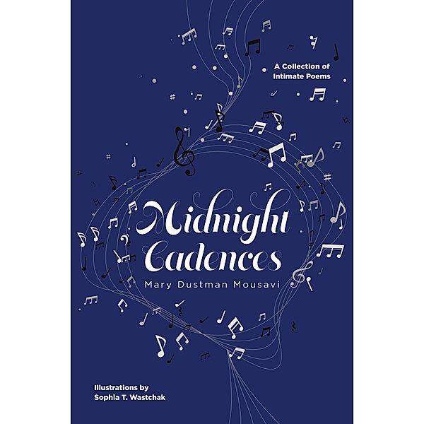 Midnight Cadences, Mary Dustman Mousavi