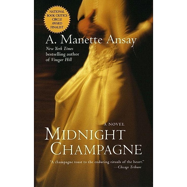 Midnight Champagne / HarperCollins e-books, A. MANETTE ANSAY