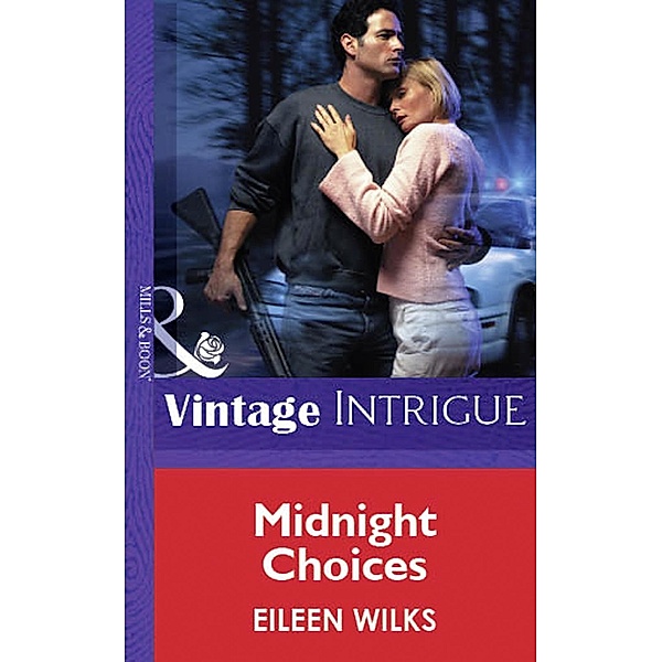 Midnight Choices (Mills & Boon Vintage Intrigue) / Mills & Boon Vintage Intrigue, Eileen Wilks