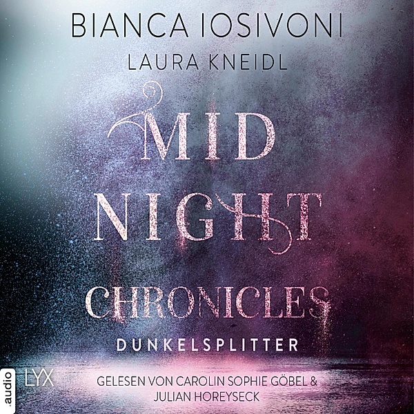 Midnight Chronicles - 3 - Dunkelsplitter, Bianca Iosivoni, Laura Kneidl