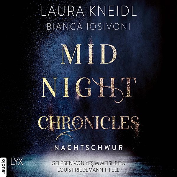 Midnight-Chronicles-Reihe - 6 - Nachtschwur, Bianca Iosivoni, Laura Kneidl