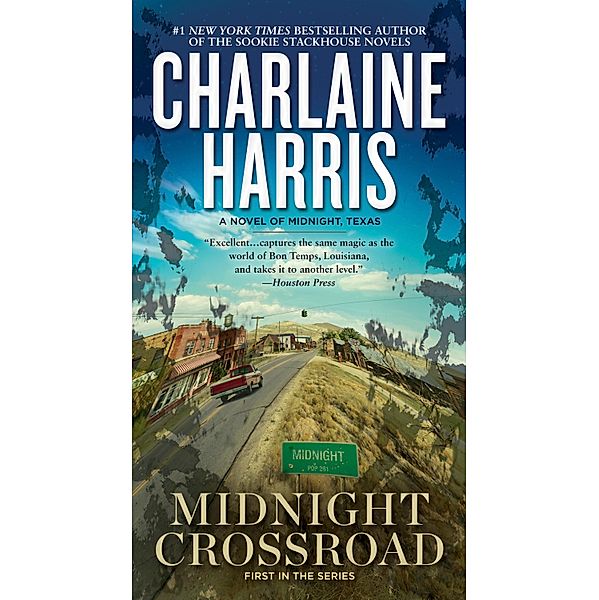 Midnight Crossroad / A Novel of Midnight, Texas Bd.1, Charlaine Harris