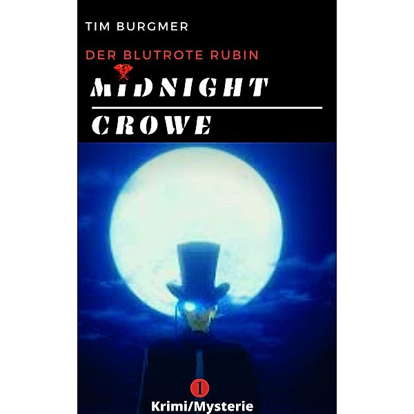 Midnight Crowe/ Der Meisterdieb, Tim Burgmer