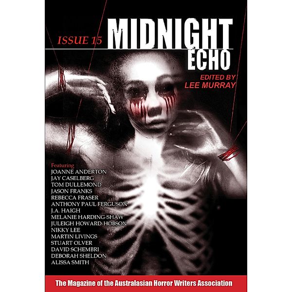 Midnight Echo Issue 15, Australasian Horror Writers Association, Lee Murray