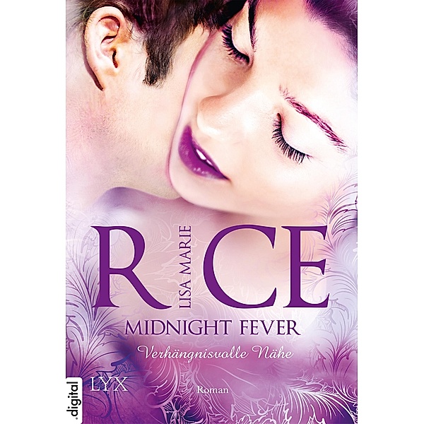 Midnight Fever - Verhängnisvolle Nähe / Midnight Bd.3, Lisa Marie Rice