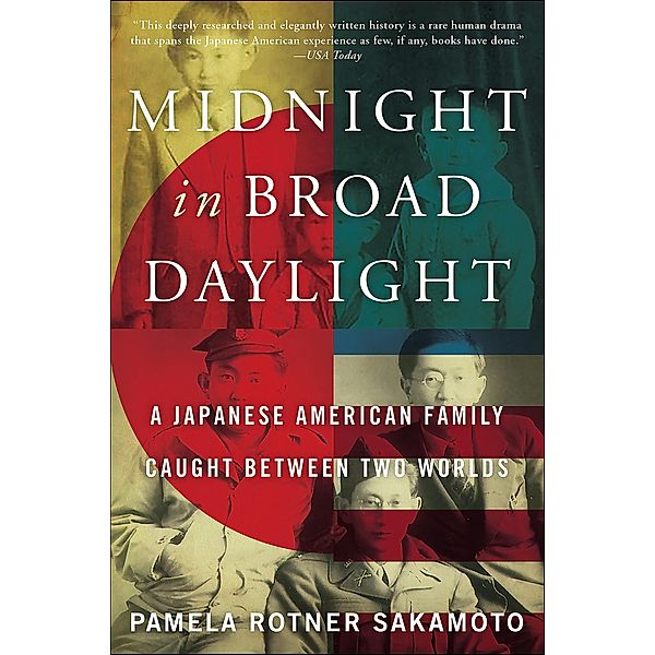 Midnight in Broad Daylight, Pamela Rotner Sakamoto