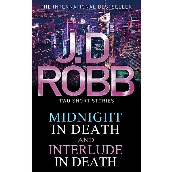 Midnight in Death/Interlude in Death / In Death, J. D. Robb