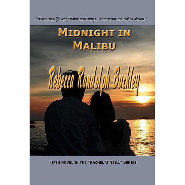 Midnight in Malibu, Rebecca Randolph Buckley