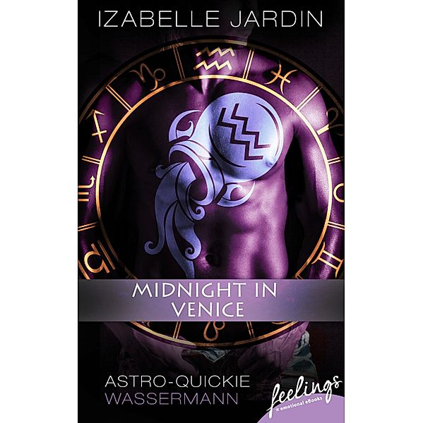 Midnight in Venice / Astro-Quickie Bd.2, Izabelle Jardin