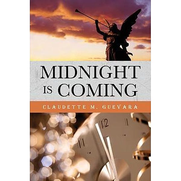 Midnight Is Coming, Claudette M. Guevara