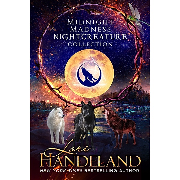 Midnight Madness Nightcreature Collection (A Midnight Madness Nightcreature Novel) / A Midnight Madness Nightcreature Novel, Lori Handeland