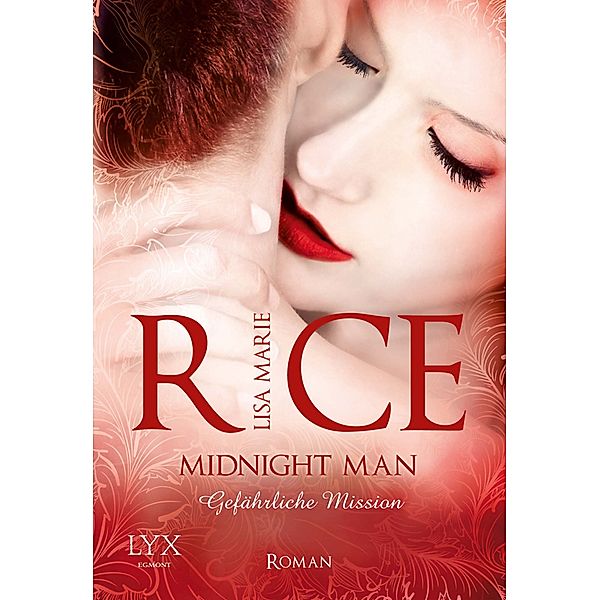 Midnight Man - Gefährliche Mission / Midnight Bd.2, Lisa M. Rice