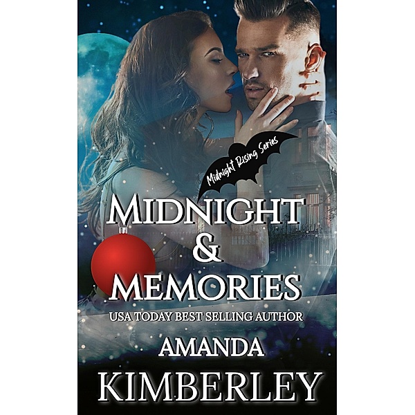 Midnight & Memories (Midnight Rising Series, #2) / Midnight Rising Series, Amanda Kimberley