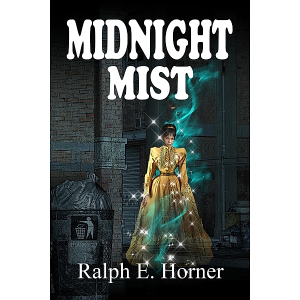 Midnight Mist, Ralph E. Horner
