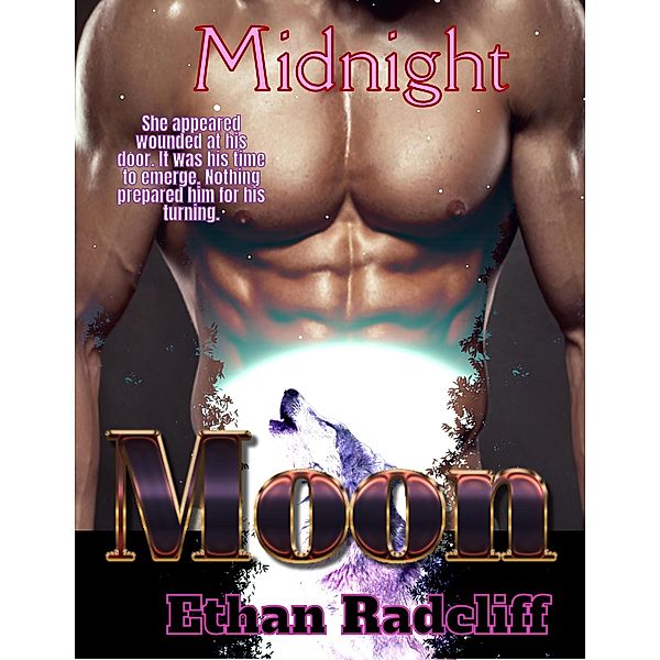 Midnight Moon (By the Light of the Midnight Moon, #1) / By the Light of the Midnight Moon, Ethan Radcliff