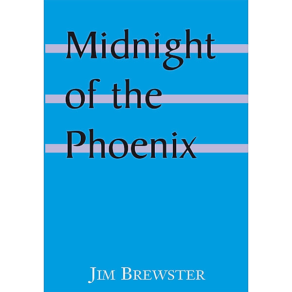 Midnight of the Phoenix, Jim Brewster