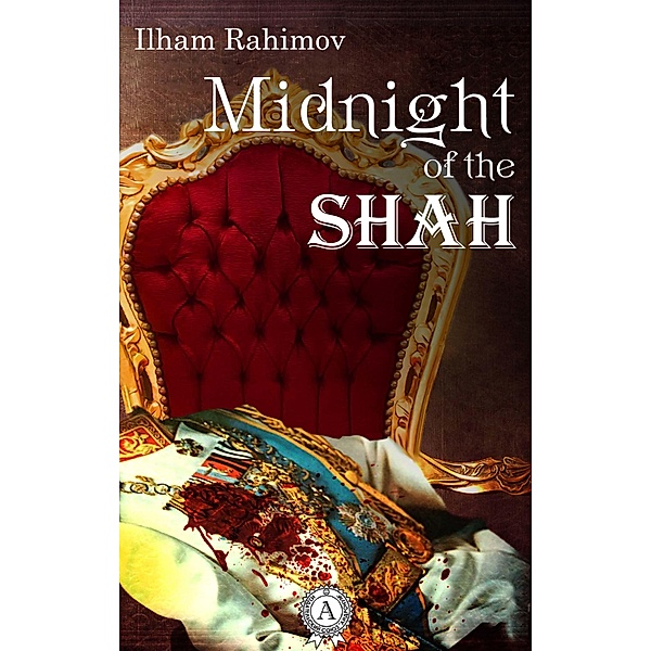 Midnight of the Shah, Ilham Rahimov