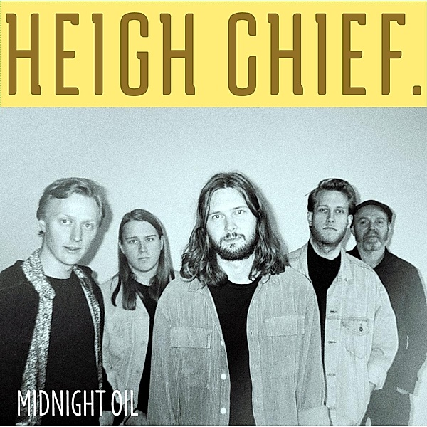 Midnight Oil (limited, colored Vinyl), Heigh Chief.