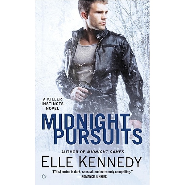 Midnight Pursuits / A Killer Instincts Novel Bd.4, Elle Kennedy