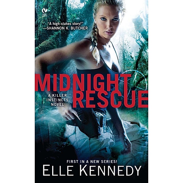 Midnight Rescue / A Killer Instincts Novel Bd.1, Elle Kennedy