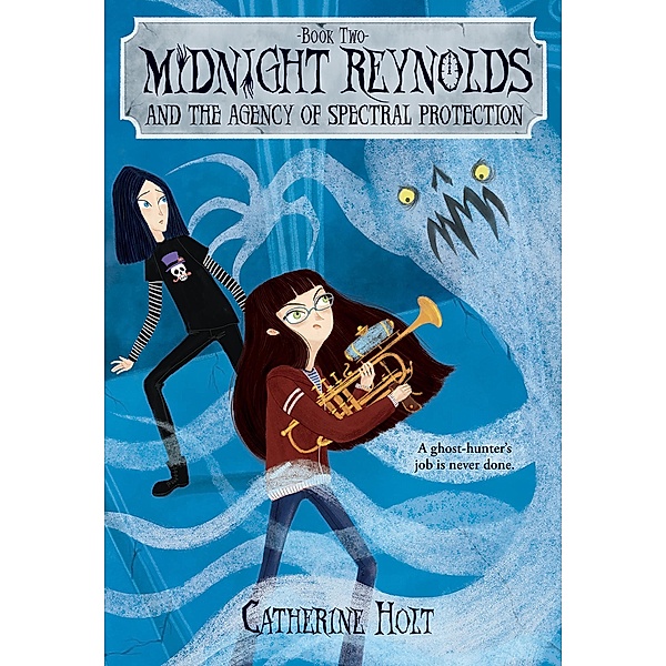Midnight Reynolds and the Agency of Spectral Protection, Catherine Holt
