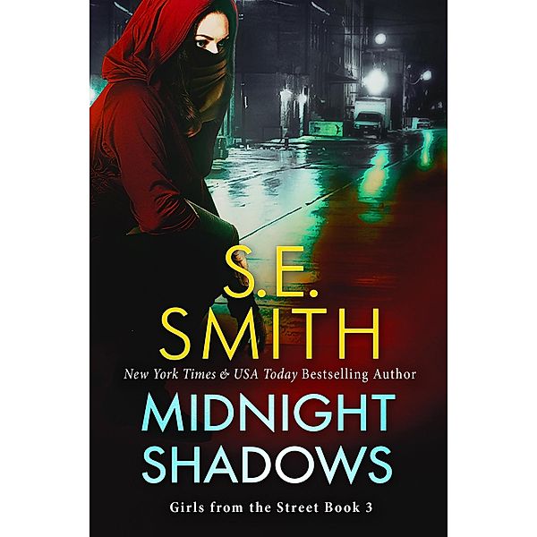Midnight Shadows (Girls From The Street, #3) / Girls From The Street, S. E. Smith