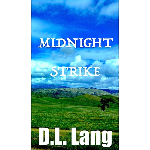 Midnight Strike, D. L. Lang