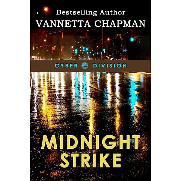 Midnight Strike (Cyber Division, #2) / Cyber Division, Vannetta Chapman
