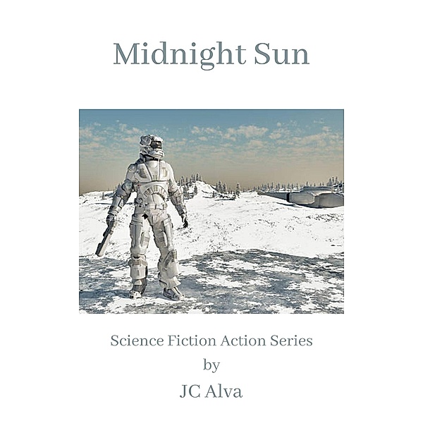 Midnight Sun, Jc Alva