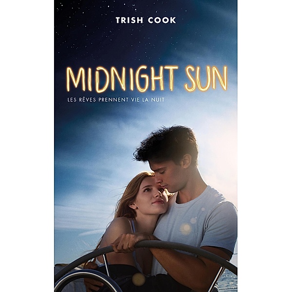 MIDNIGHT SUN édition avec affiche du film en couverture / Bloom, Trish Cook