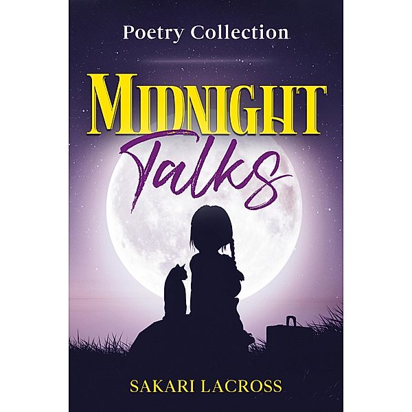 Midnight Talks (Late Nights, Early Mornings, #8) / Late Nights, Early Mornings, Sakari Lacross