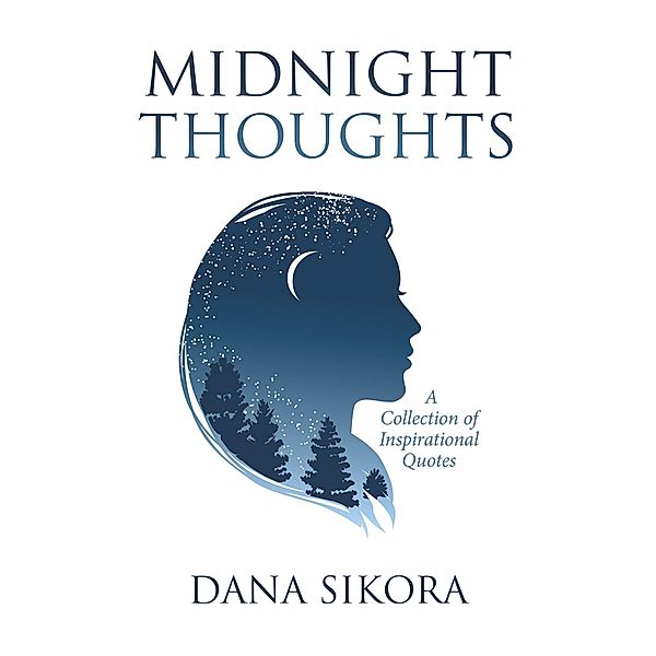 Midnight Thoughts, Dana Sikora